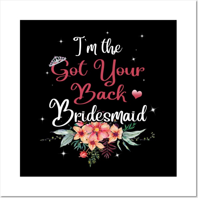 Got Your Back Bridesmaid Wall Art by Lindomar